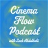 Cinema Flow Podcast