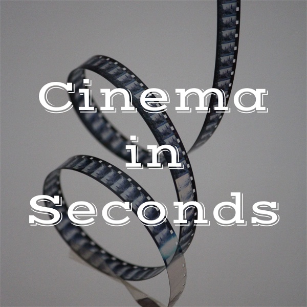 Artwork for Cinema in Seconds