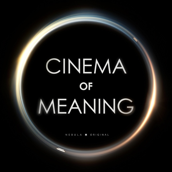 Artwork for Cinema of Meaning