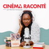 Cinéma Raconté