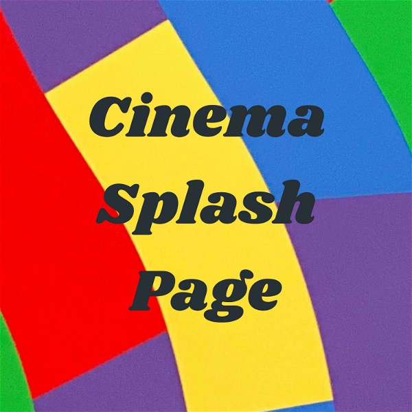Artwork for Cinema Splash Page
