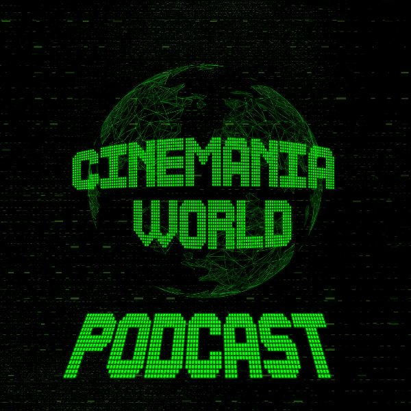Artwork for Cinemania World Podcast