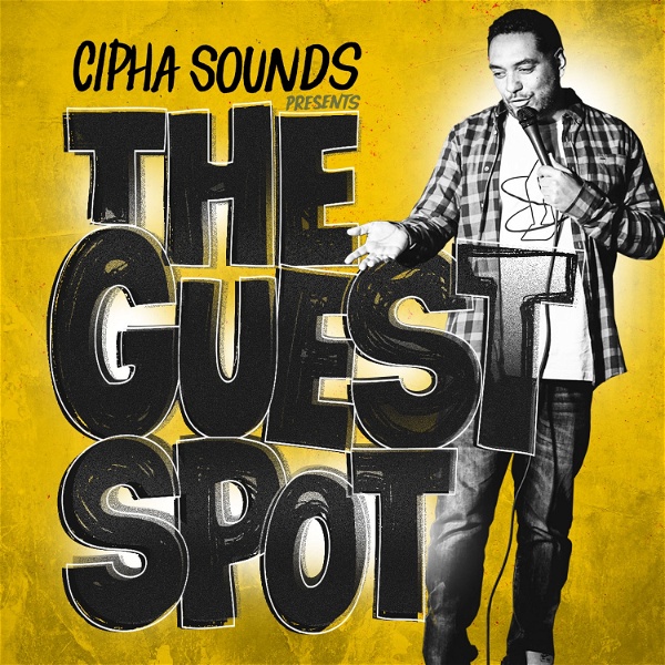 Artwork for Cipha Sounds Presents The Guest Spot