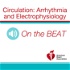 Circulation: Arrhythmia and Electrophysiology On the Beat