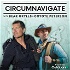 Circumnavigate with Bear Grylls and Coyote Peterson