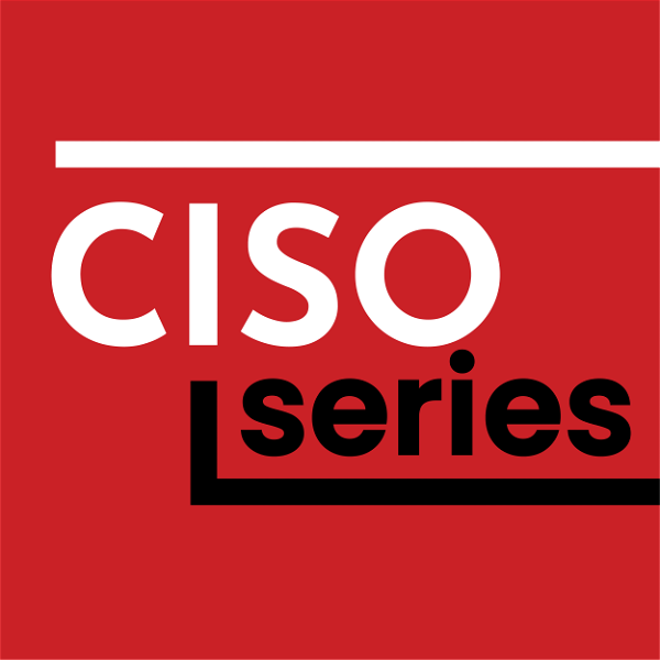 Artwork for CISO Series Podcast
