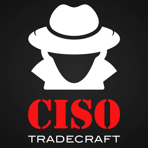 Artwork for CISO Tradecraft®
