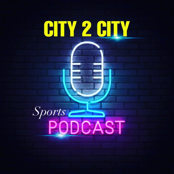 Artwork for CITY 2 CITY SPORTS PODCAST