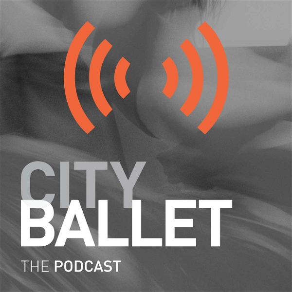 Artwork for City Ballet The Podcast