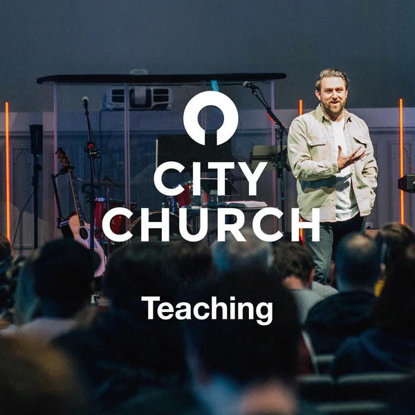 Artwork for City Church Teaching