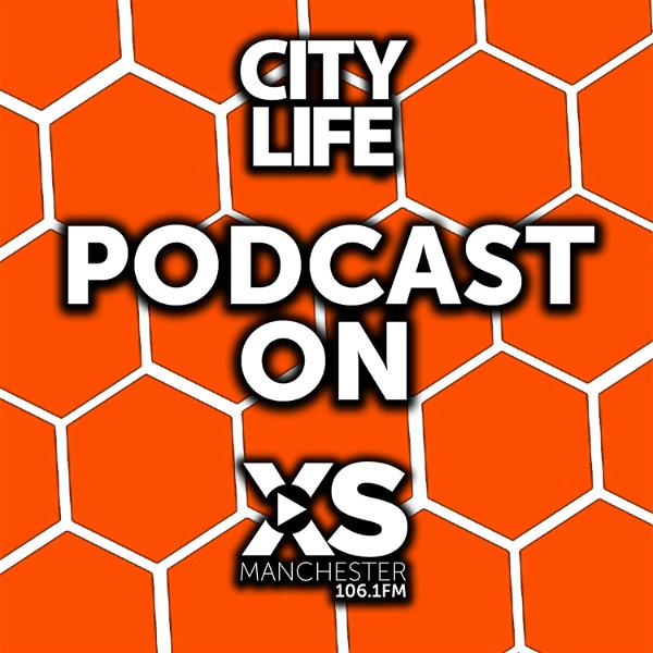 Artwork for City Life podcast XS Manchester