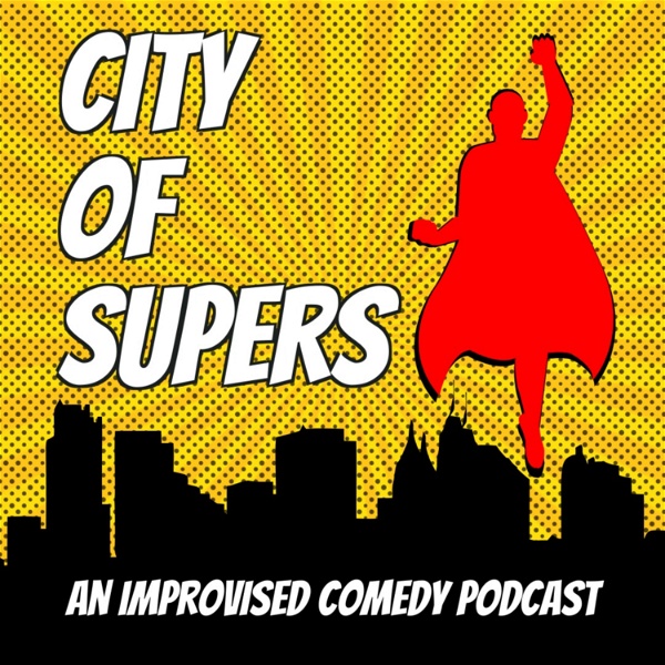 Artwork for City of Supers: An Improv Superhero Comedy