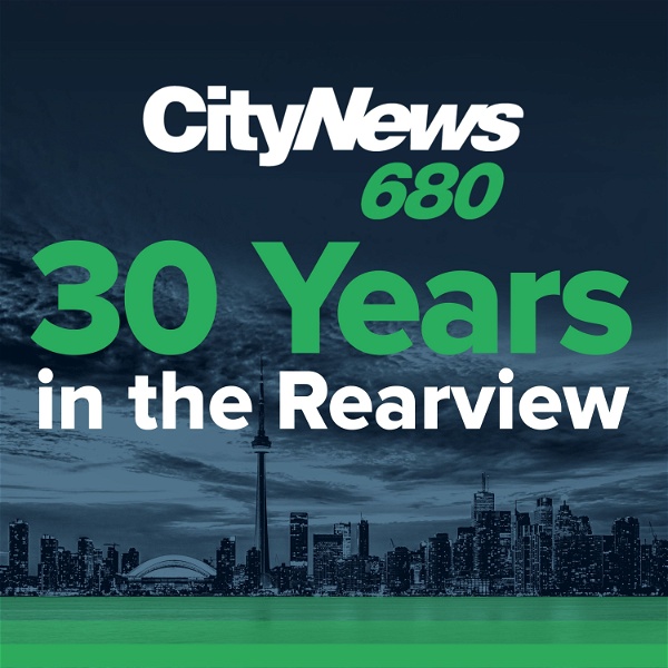 Artwork for CityNews 680: 30 Years in the Rearview