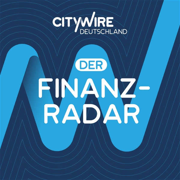 Artwork for Citywire Deutschland: Der Finanzradar