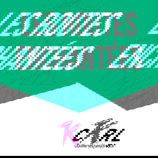 Artwork for CKRL : Les routes enchantées