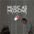 MUSIC as MEDICINE