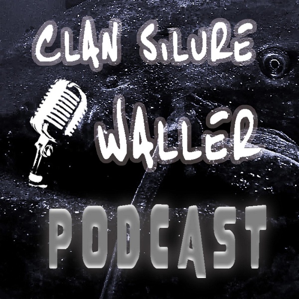 Artwork for Clan Silure Waller Podcast