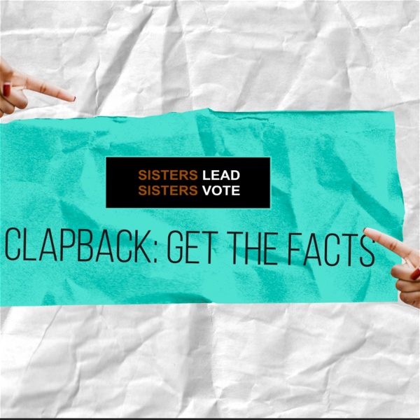 Artwork for Clapback. Get The Facts.