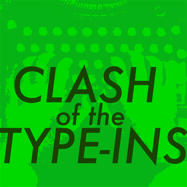 Artwork for Clash of the Type-Ins