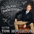 Class Dismissed! with Tom Houghton