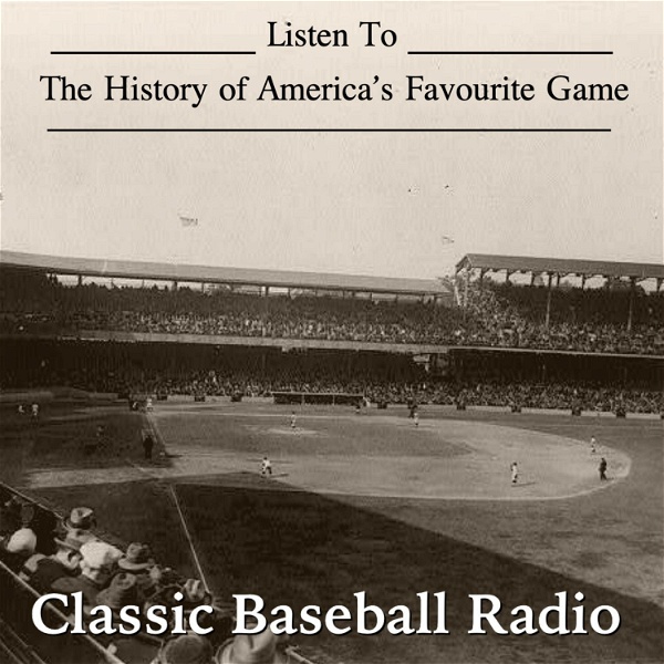 Artwork for Classic Baseball Radio