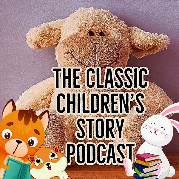 Artwork for Classic Children's Story Podcast