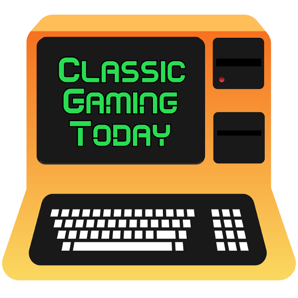 Artwork for Classic Gaming Today:  A Retro Gaming Podcast