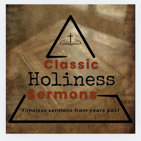 Artwork for Classic Holiness Sermons
