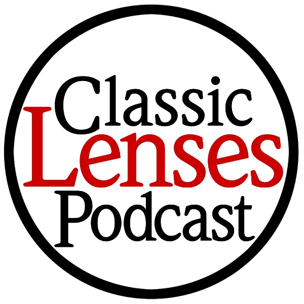 Artwork for Classic Lenses Podcast