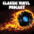 Classic Vinyl Podcast