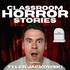 Classroom Horror Stories