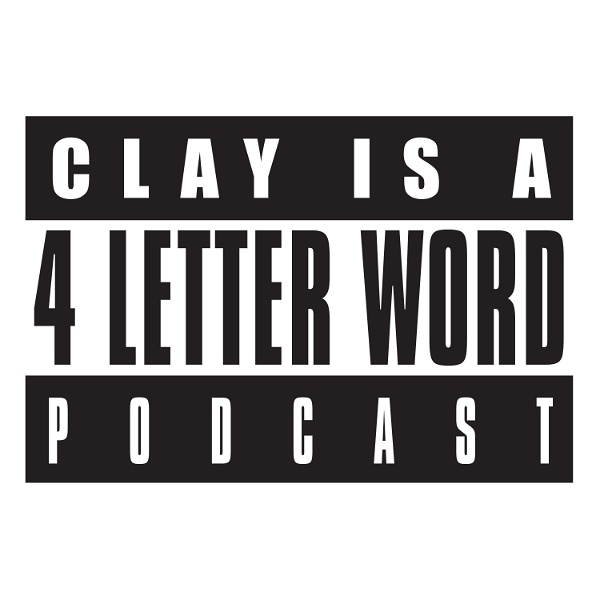 Artwork for CLAY is a 4 letter word