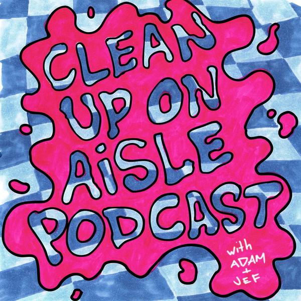 Artwork for Clean Up on Aisle Podcast