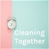 Cleaning Together