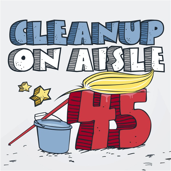 Artwork for Cleanup on Aisle 45 with AG & Pete Strzok