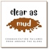 Clear as Mud