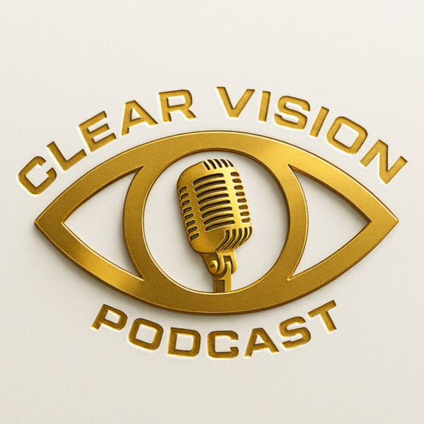 Artwork for Clear Vision Podcast