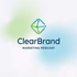 ClearBrand Academy Podcast