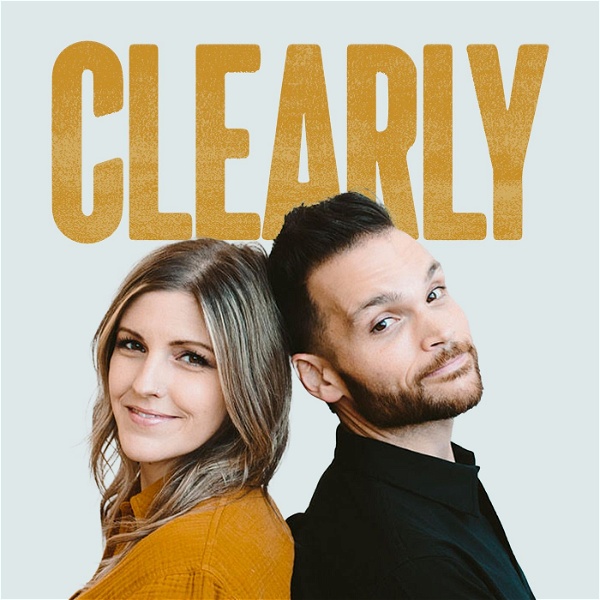 Artwork for Clearly with Jimmy & Kelly Needham