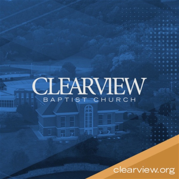 Artwork for ClearView Baptist Church Podcast