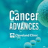 Cleveland Clinic Cancer Advances