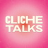 Cliche Talks