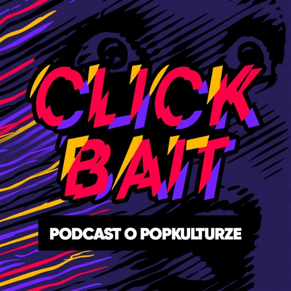 Artwork for Clickbait. Podcast o popkulturze