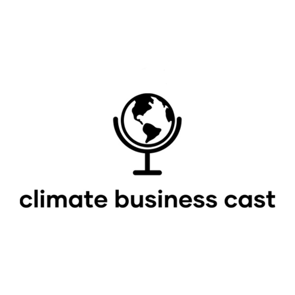 Artwork for Climate Business Cast