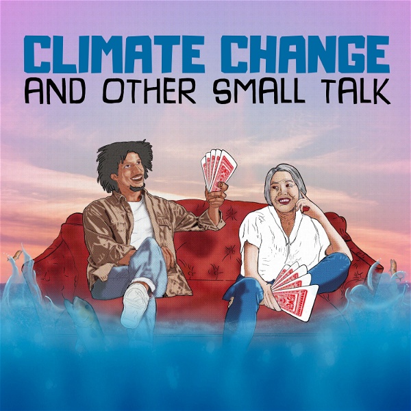 Artwork for Climate Change and Other Small Talk