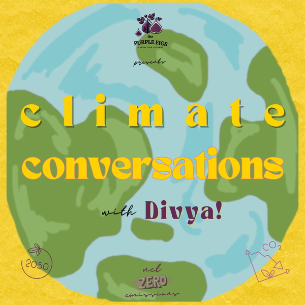 Artwork for Climate Conversations with Divya