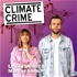 Climate Crime – mit Louisa Dellert und Markus Ehrlich
