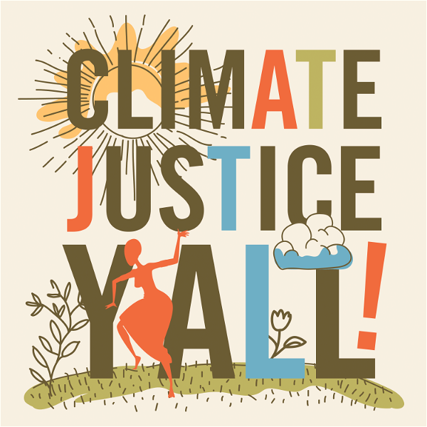 Artwork for Climate Justice, Y’all