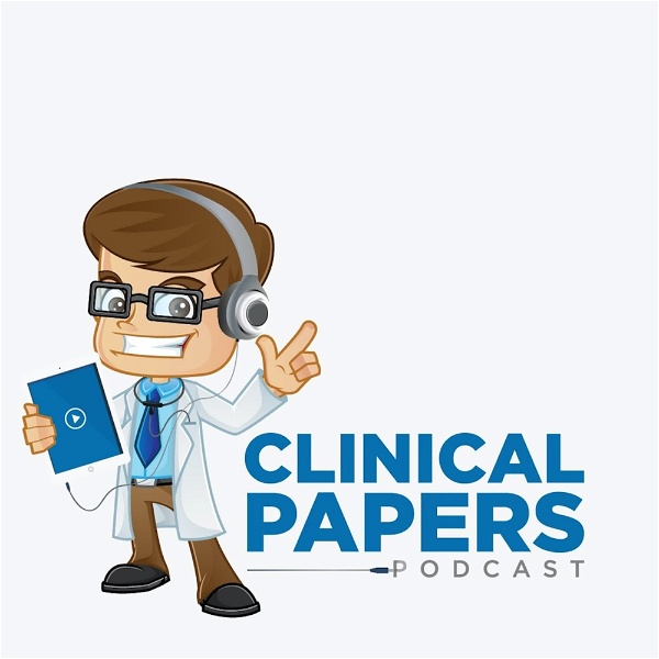 Artwork for Clinical Papers Podcast