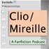 Clio/Mireille: A Fanfiction Podcast